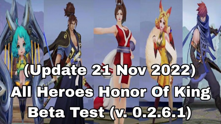 ALL HEROES HONOR OF KINGS GLOBAL BETA TEST (21/11/22)