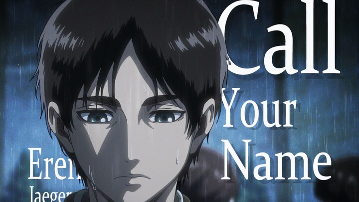 [Đại chiến Titan/ Eren]  Call Your Name