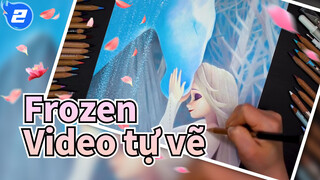 [Video tự vẽ] Frozen-Tổng hợp (Cập nhật liên tục)_C2