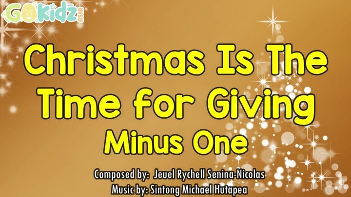 Christmas Is The Time For Giving Minus One Lyrics