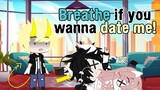 Breathe If You Want To Date Me Meme // Gacha Club ⭐⭐⭐