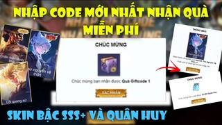 Liên Quân | Nhập CODE Mới Nhất Nhận Quà Skin Hiếm,Quân Huy Miễn Phí Từ Sự Kiện Mới