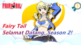 [Fairy Tail] Selamat Datang, Season 2! Menunggumu Lama_1