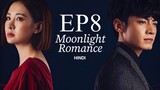 Moonlight Romance [Chinese Drama] in Urdu Hindi Dubbed EP8