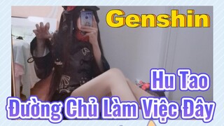 Hu Tao Đường Chủ Làm Việc Đây