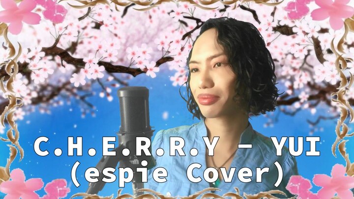 CHE.R.RY - YUI (ESPIE COVER) [from the ReLIFE]