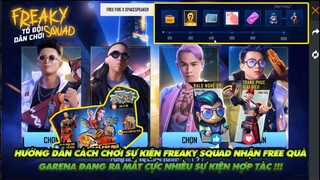 FREE FIRE | HƯỚNG DẪN ANH EM CHƠI SỰ KIỆN FREAKY SQUAD ĐỔI QUÀ SỚM - GARENA ĐIÊN CUỒNG RA SỰ KIỆN