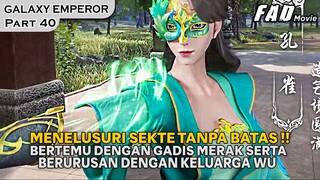 MENDAPATKAN PIL EMAS LEGENDARIS SERTA SERTA KEMBALI BERTEMU MUSUH BESAR -ALUR GALAXY EMPEROR PART 40