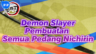 [Demon Slayer] Pembuatan Pedang Nichirin Korps Demon Slayer (Memperbarui)_33