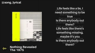 The 1975   Nothing Revealed Everything Denied   Lyrics Video