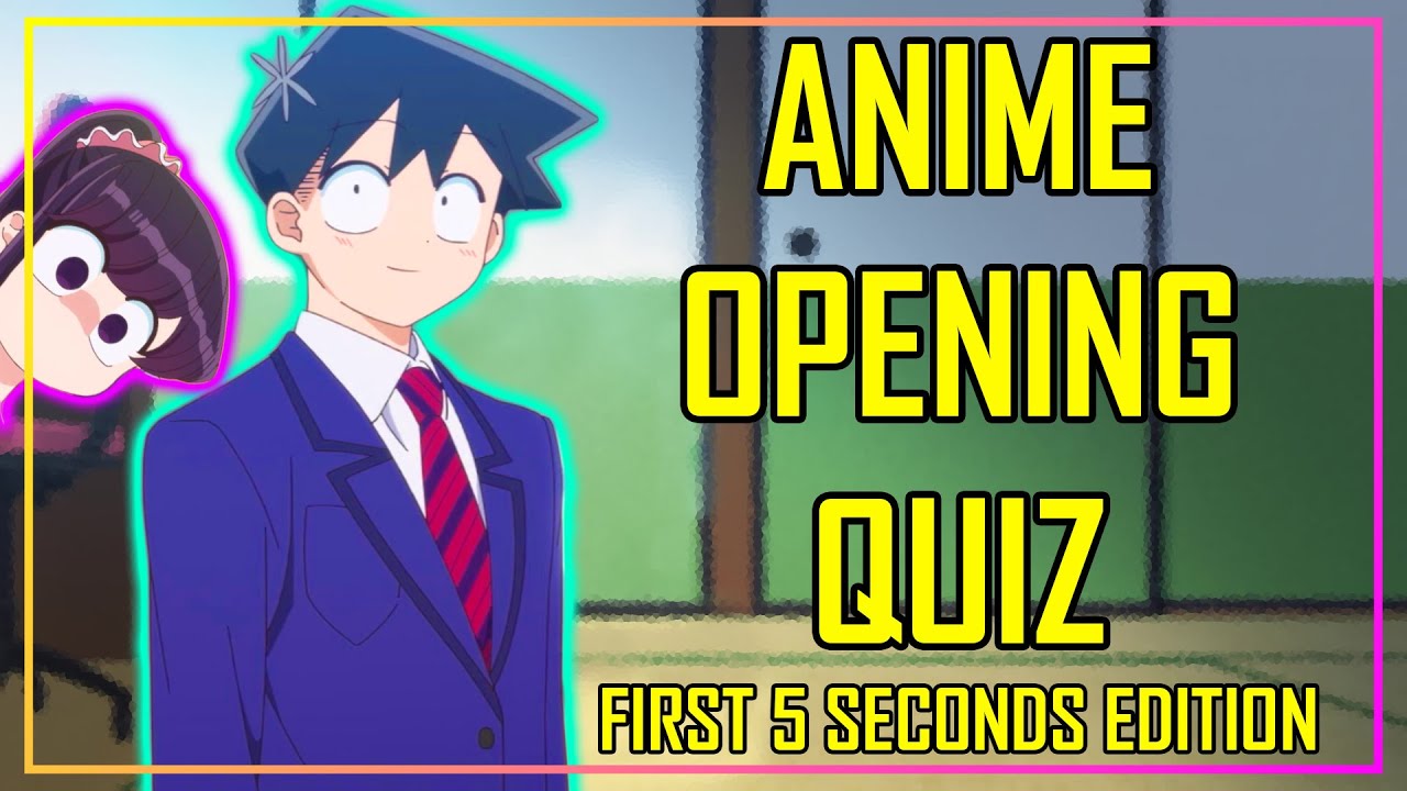 Anime Opening Quiz Quizzes