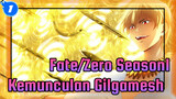 Fate/Zero Season 1: Kemunculan Gilgamesh_1