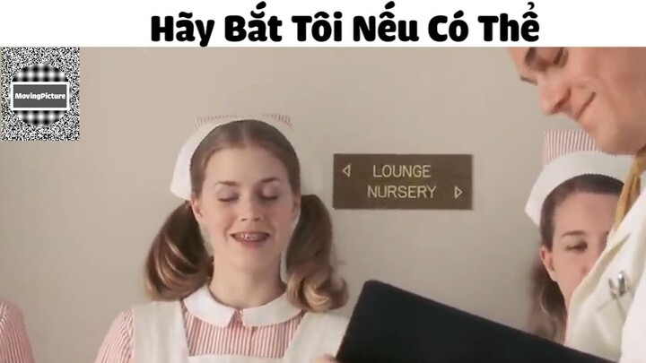 (P6) Hãy Bắt Tôi Nếu Có Thể #ReviewPhim