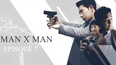 Man to Man Episode 7 Tagalog Dubbed