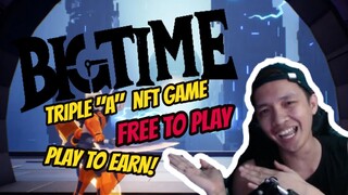 BIGTIME - Free to Play / Play to Earn REVIEW (TAGALOG)