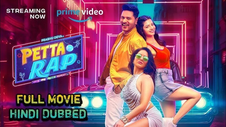 petta Rap 2024 full Romentic dancing movie Hindi dubbed || Prabhu deva , Sunny Leone , Vedhika