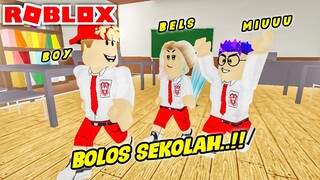 BANG BOY DAN @MIUUU @Bells90 BOLOS SEKOLAH DI ROBLOX