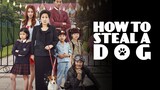 How To Steal A Dog | Family | English Subtitle | Korean Movie