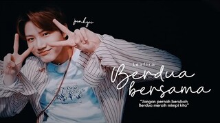 Berdua Bersama ━ Junkyu FMV