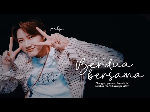 Berdua Bersama ━ Junkyu FMV