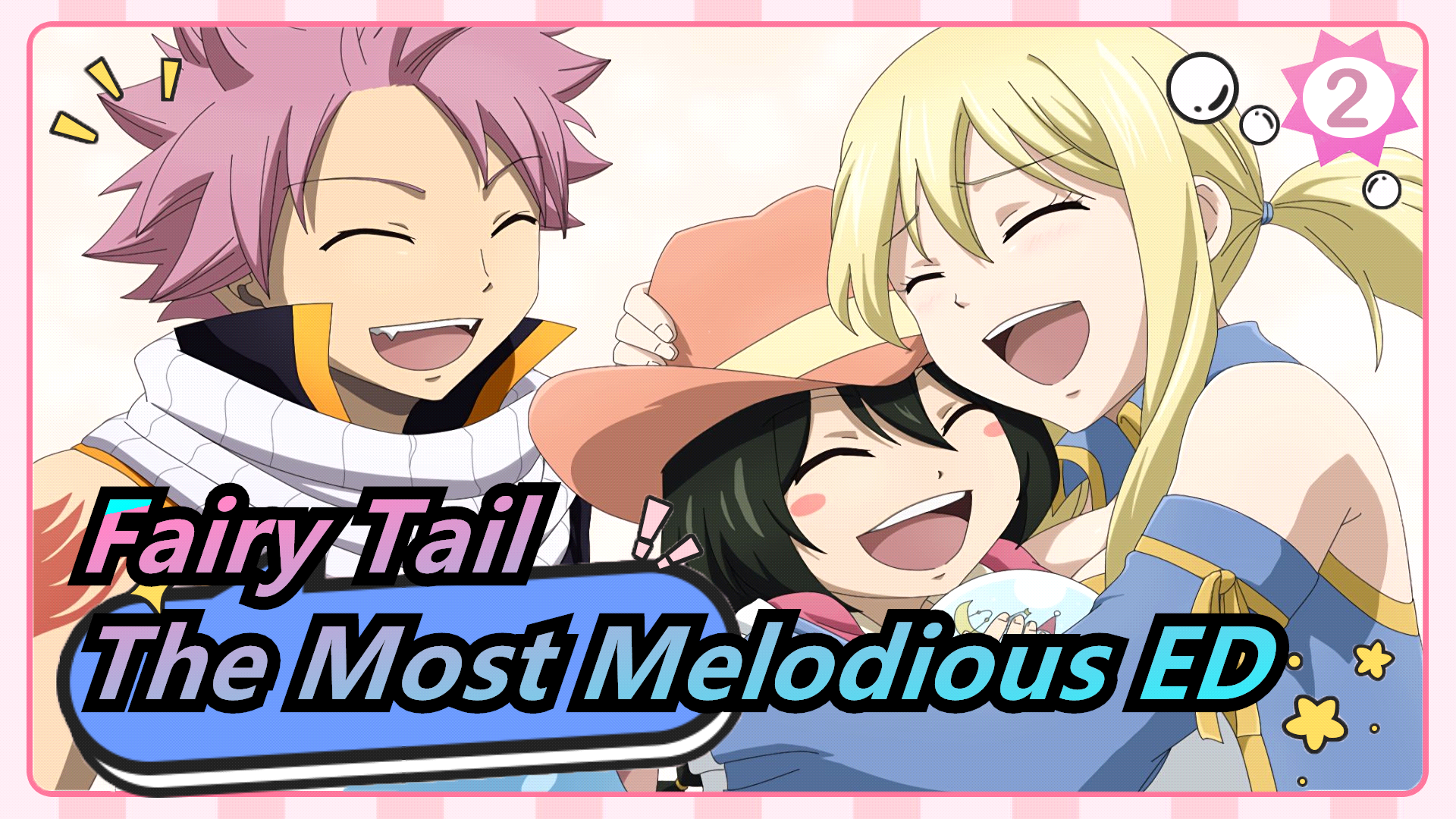 Fairy Tail The Most Melodious Ed Of Fairy Tail 2 Bilibili