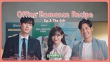 Office Romance Recipe - Episode 03
