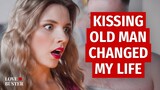 Kissing Old Man Changed My Life | @LoveBuster_