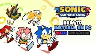 How to Install Yuzu Switch Emulator with Sonic Superstars on PC