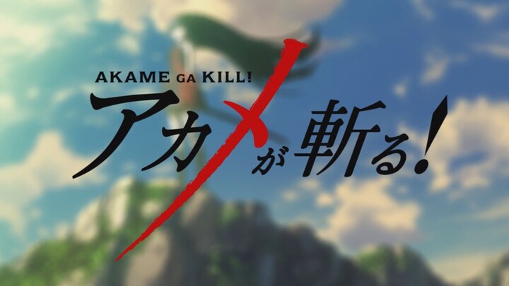 (EPISODE 1) AKAME GA KILL