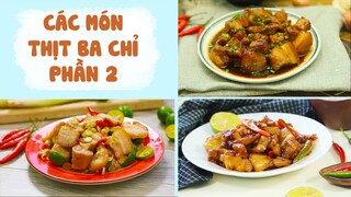 Yêu THỊT BA CHỈ Thử Làm Những Món Này Ngay - Phần 2