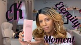 Calvin Klein “Eternity Moment” Fragrance-Perfume Review/Cassandra Jones