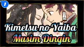 [Kimetsu no Yaiba|AMV Gambaran Sendiri]Musim Dingin_1