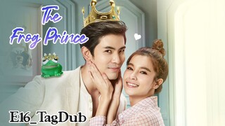 16- The Frog Prince |TagDub| Thai 2021