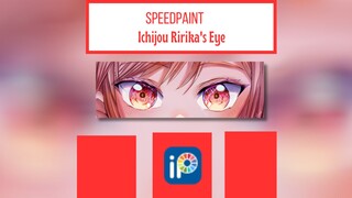 Ichijou Ririka's Eye (Speed Paint with Ibis Paint X