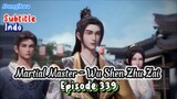 Indo Sub- Wu shen zhu zai – Martial Master episode 339