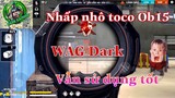 [WAG Dark Free Fire]  Nhấp Nhô Toco Phiên Bản 0b15 | Vẫn Sử Dụng Tốt