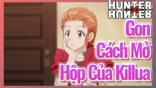 Gon Cách Mở Hộp Của Killua