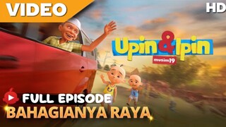 Upin & Ipin Musim- 19 EPISODE BARU "Bahagianya Raya" FULL EPISODE