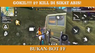 GOKIL!!!!! 27 KILL DI SIKAT ABIS!