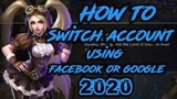 SWITCH ACCOUNT USING FACEBOOK AND GOOGLE TAGALOG 2020