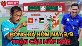 🔴Trực Tiếp Bóng Đá Hôm Nay 3/9: Đội Hình U20 Việt Nam Cực Mạnh, HAGL vs SGFC