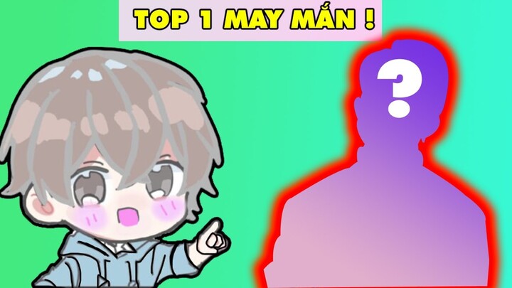 TOP 1 NGƯỜI MAY MẮN NHẤT PLAY TOGETHER !