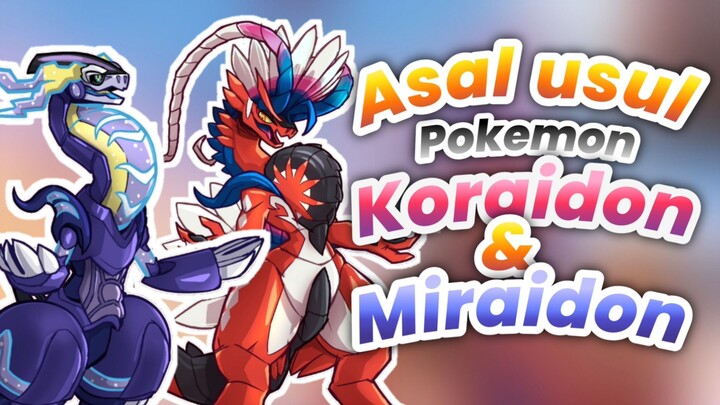 Asal Usul Pokemon Koraidon dan Miraidon | Pokemon Indonesia