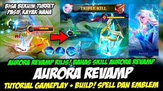 TUTORIAL & GAMEPLAY AURORA REVAMP❗ CARA MAIN AURORA & BUILD AURORA REVAMP❗ BAHAS SKILL AURORA REVAMP