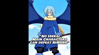 "No Isekai Main Characters can defeat Rimuru"