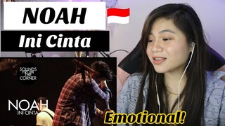 NOAH - Ini Cinta | EMOTIONAL I FILIPINA REAKSI