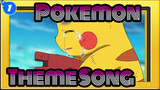 Pokemon|[2019]It's decided to be you|Theme Song of Season I_1