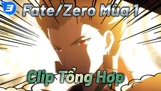 Tổng Hợp Clip Lấp Lánh Bling Bling |  Fate/Zero Mùa 1_3