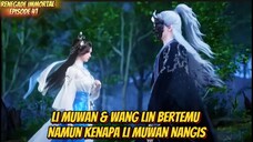 Akhirnya Li Muwan & Wang Lin Bertemu Namun Kenapa Li Muwan Nangis🥺😭