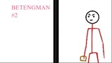 BetengMan Episode 02 [Stickman Animation]